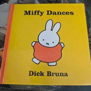 Rare Miffy Dances by Bruna, Dick Hardcover 2004